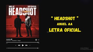 Anuel AA  Headshot Letra Oficial [upl. by Aihsas]