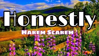 Harem Scarem  Honestly Lyrics [upl. by Eaneg]