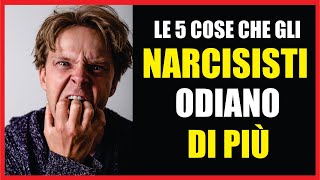 Le 5 COSE che i NARCISISTI DETESTANO di PIÙ 😡 [upl. by Andaira]