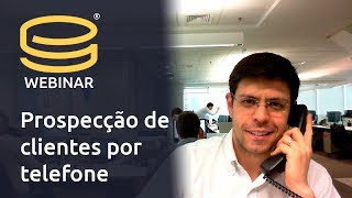 💰WEBINAR Prospecção de Clientes por Telefone📞 [upl. by Gui]