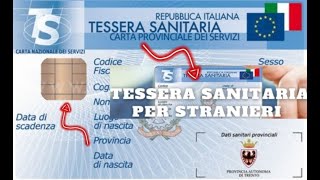 Tessera sanitaria per stranieriRilascio del tesserino sanitario per gli immigrati [upl. by Orlantha272]