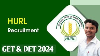 HURL Recruitment 2024 l GET amp DET l Fresher Vacancy l 13 Lakh Package l Diploma amp BTech Fresher Job [upl. by Airad867]