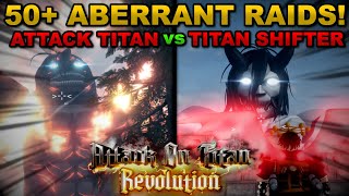 ABERRANT RAIDS With a TITAN SHIFTER In Roblox Attack On Titan Revolution Heres What Happened [upl. by Nylcoj]