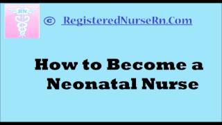 How to Become a Neonatal Nurse  What is Neonatal Nursing  NICU Nurse [upl. by Mihe207]