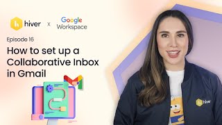 Hiver  EP16 How to set up a collaborative inbox in Gmail  Google Workspace [upl. by Cirone173]