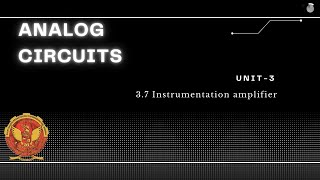 37 Instrumentation amplifier  EC405 [upl. by Notsuj]