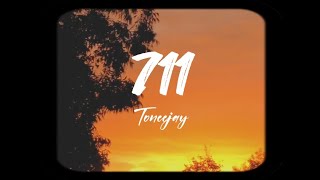 711  TONEEJAY lyrics [upl. by Ydeh]