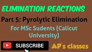 Pyrolytic Elimination Reactions [upl. by Rufena]