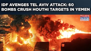 IDF Deadly Revenge Strike On Yemen Watch 60 Bombs Crush Houthi Military Sites After Tel Aviv Attack [upl. by Korey]