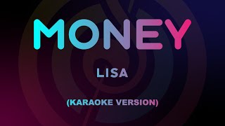 LISA  MONEY Karaoke Version [upl. by Favien]