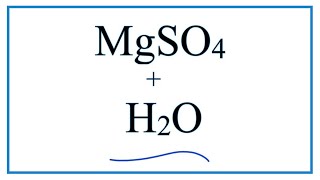 Equation for MgSO4  H2O Magnesium sulfate  Water [upl. by Miru]