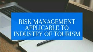 Risk Management Applicable to Industry of Tourism  BSHM [upl. by Ennad]