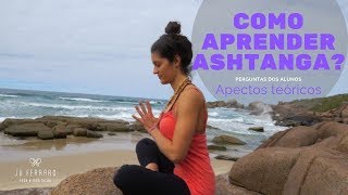 Como aprender Ashtanga Yoga O que é Estilo Mysore [upl. by Monteria]