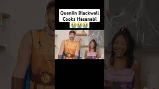 Quenlin Blackwell Cooks Hasanabi 😭😭😭 [upl. by Turley]