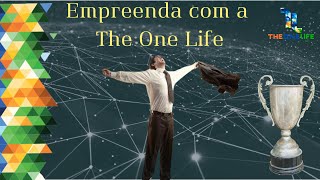 Empreenda com a The One Life [upl. by Tuttle]