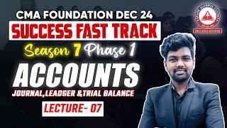 CMA Foundation ACCOUNTS Day 07 JOURNALLEDGER amp TRIAL BALANCE Part 2  Success Fast Track Phase 01 [upl. by Yantruoc]