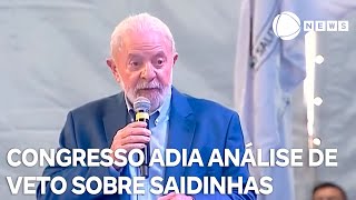 Congresso adia análise de veto de Lula sobre saidinhas [upl. by Seabrook]