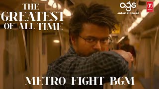 The GOAT Greatest Of All Time BGM Metro Fight Full HD Thalapathy Vijay Yuvan  Goat Metro BGM [upl. by Aidroc]