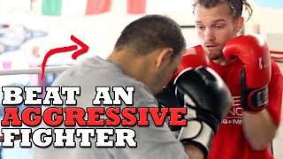 How to Beat an Aggressive Fighter  Dirty Boxing Technique [upl. by Ailecec]