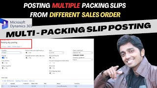 How to post multiple packing slips in microsoftdynamics365 d365talks shriramsivasankaran [upl. by Ailama668]