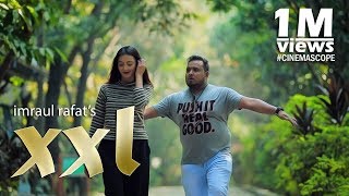 XXL  Bangla Short Film 2018  Zahara Mitu I Siam Nasir  Imraul Rafat [upl. by Ocer]