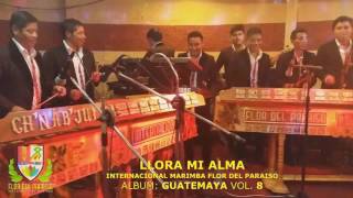 INTERNACIONAL MARIMBA FLOR DEL PARAISO LLORA MI ALMA EN VIVO HUEHUETENANGO [upl. by Belding]