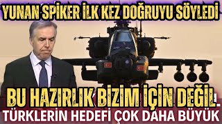 Yunan Spiker Korkuyla Duyurdu Türklerin hazırlığı Bizim için Çok Fazla Türkler Küresel Güç Oldu [upl. by Meryl]