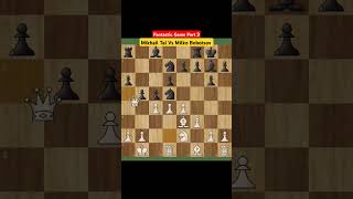 Fantastic Game Part 3 Mikhail Tal Vs Milko Bobotsov chess catur mikhailtal magnucarlsen [upl. by Htidirrem]