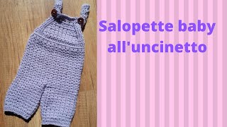 Salopette baby alluncinetto tutina neonato ganchillo crochet [upl. by Amaty587]