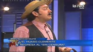 El huaso Clemente regresa al sin censura [upl. by Rehptsirhc]