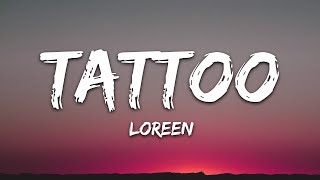 Playlist  Loreen  Tattoo Lyrics  Vibe Song [upl. by Novyart361]