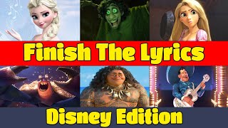 Finish the Lyrics Disney Songs Edition  Finish the Song Disney [upl. by Ermina]