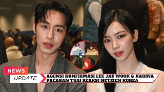 Agensi Konfirmasi Lee Jae Wook Dan Karina Aespa Pacaran Tuai Reaksi Netizen Korea [upl. by Munford]