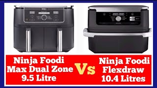 Ninja Max Dual Zone 95 L Air fryer vs Ninja Flexdraw 104 L which one should you buy [upl. by Eikcor]