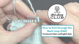 How to Knit through the Back Loop ktbl  Continental Style and English Style [upl. by Llerrod]