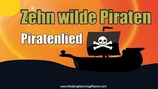 Piratenlied  Zehn wilde Piraten [upl. by Kulda596]