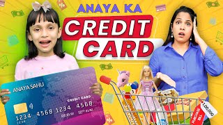 ANAYA Ka CREDIT CARD  Moral Stories For Kids  Pretend Play  ToyStars [upl. by Katha]