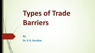 Types of Trade Barriers Export MarketingTYBCom By Dr P R Karulkar [upl. by Bergess]