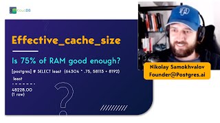 Effectivecachesize in Postgres  Is 75 of RAM good enough  postgres postgresql [upl. by Liu]