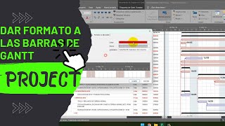 🔧Cómo Editar y Personalizar Estilos de Barras en MS Project [upl. by Ellord]