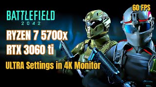 Battlefield 2042 Ryzen 7 5700x RTX 3060 ti Ultra Settings in 4k Monitor 60 fps [upl. by Grant]