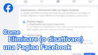 Come eliminare o disattivare Pagina Facebook da APP e PC [upl. by Ayhtnic239]