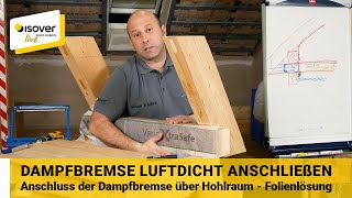 Luftdichter Anschluss der Dampfbremse über Hohlraum im Dach ✔ ISOVER live ★ WebTV für Handwerker [upl. by Nyrac]