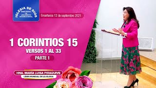 1 Corintios 15 Parte 1 versos 1 al 33 Hna María Luisa Piraquive 12 septiembre 2021 IDMJI [upl. by Culbertson397]