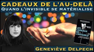 « Cadeaux de lAuDelà  Quand linvisible se matérialise » avec Geneviève Delpech [upl. by Nelac874]