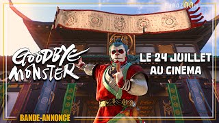 Bandeannonce VOSTFR  GOODBYE MONSTER  le 24 juillet au cinéma [upl. by Savdeep]