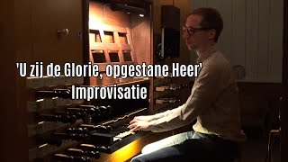 U zij de glorie Thine be the glory  improvisatie Gert van Hoef  Grote Kerk Harderwijk [upl. by Ocisnarf]