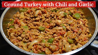 Ground Turkey Recipe with chili and garlic Stirfried ground Turkey recipe [upl. by Vitoria]