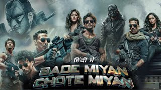 Bade Miyan Chote Miyan Full Movie 2024 HD facts amp details  Akshay Kumar Tiger Shroff Prithviraj [upl. by Thenna]