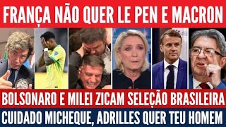 Bolsonaro pé frio Milei quotimbrochávelquot Esquerda vence na França Adrilles quer o homem da Michelle [upl. by Dulcia991]